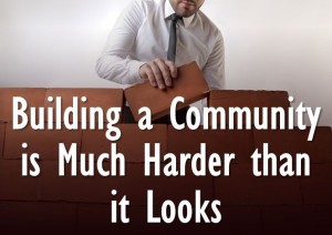 Can you Build a Community?