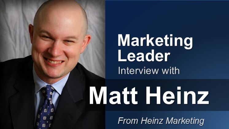 Marketing Expert Matt Heinz