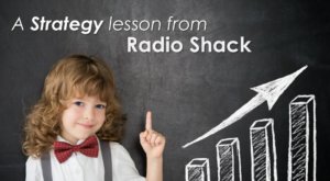 Strategy example: Radio Shack